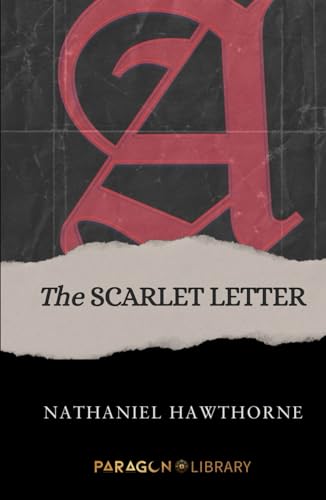 THE SCARLET LETTER: (Original Literary Classics)